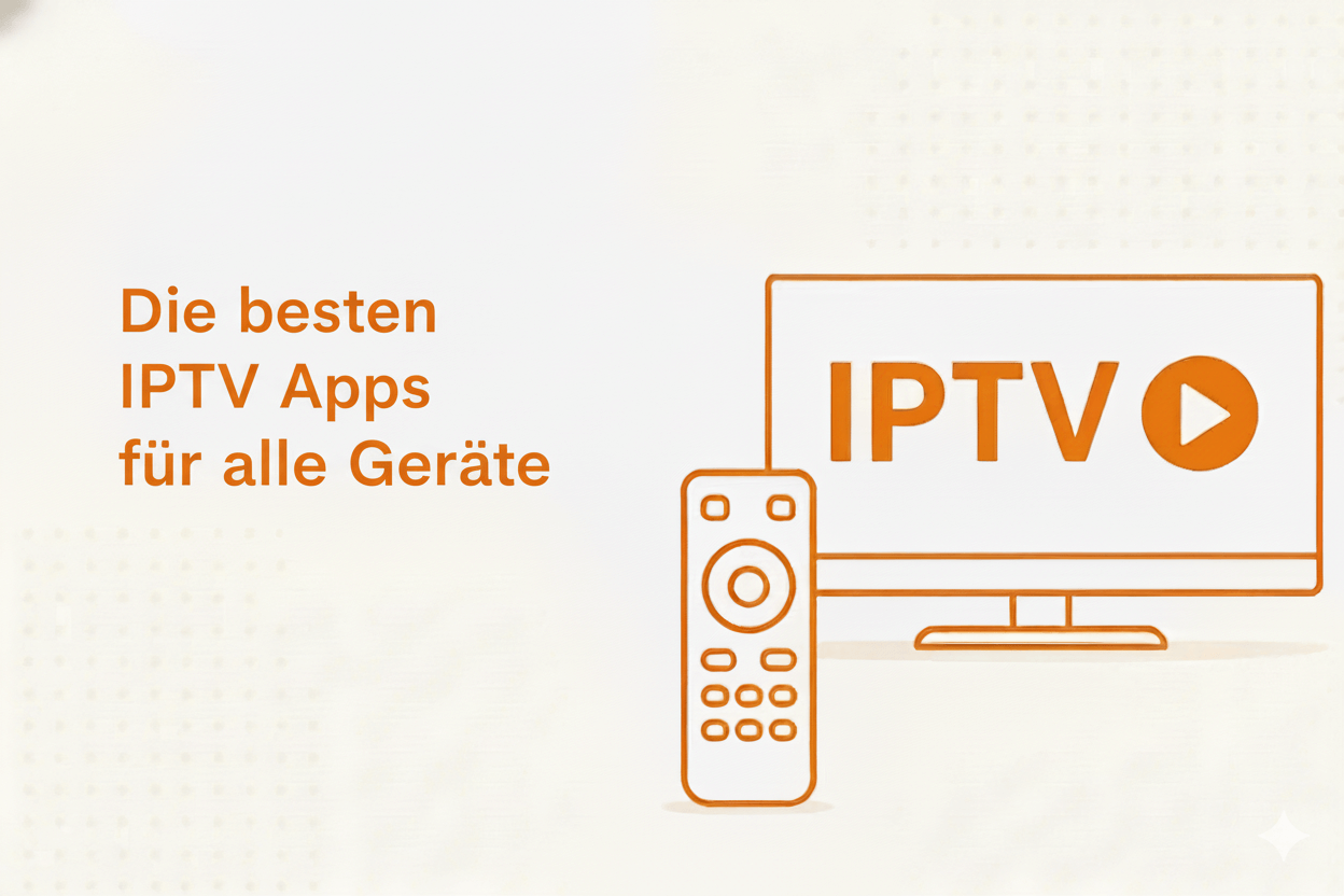 Die besten IPTV Apps für alle Geräte